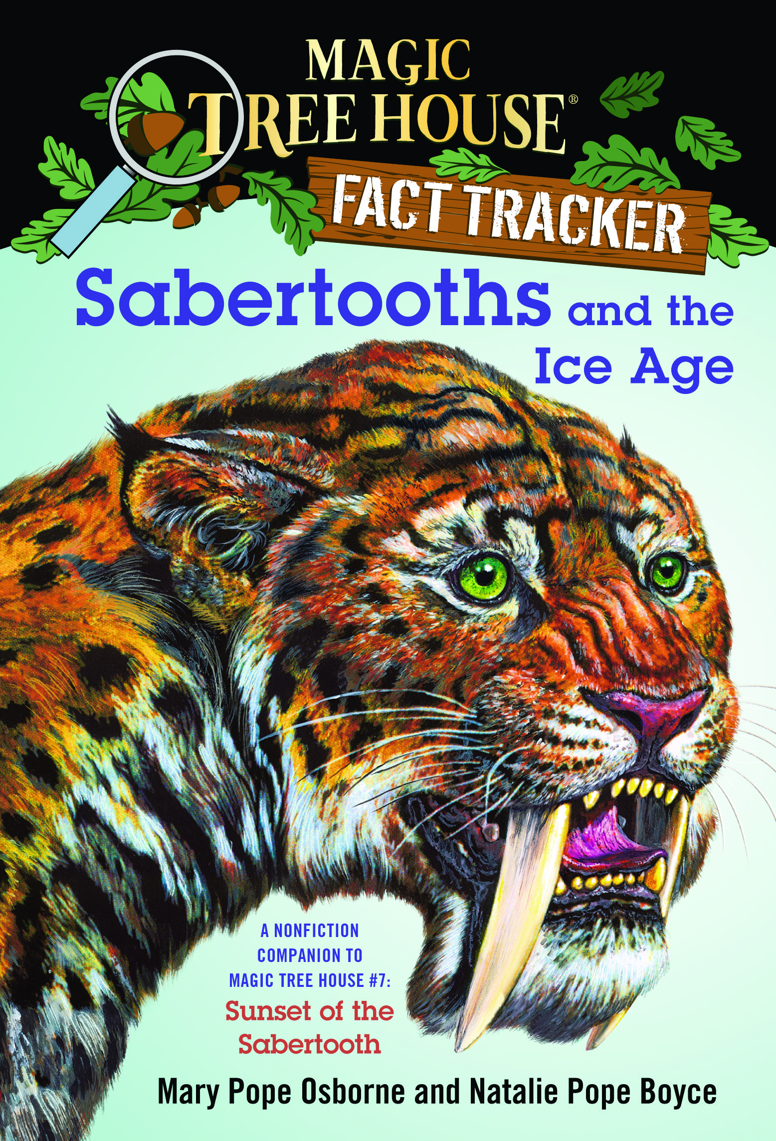 Magic Tree House Fact Tracker #12 Sabertooths and the Ice Age